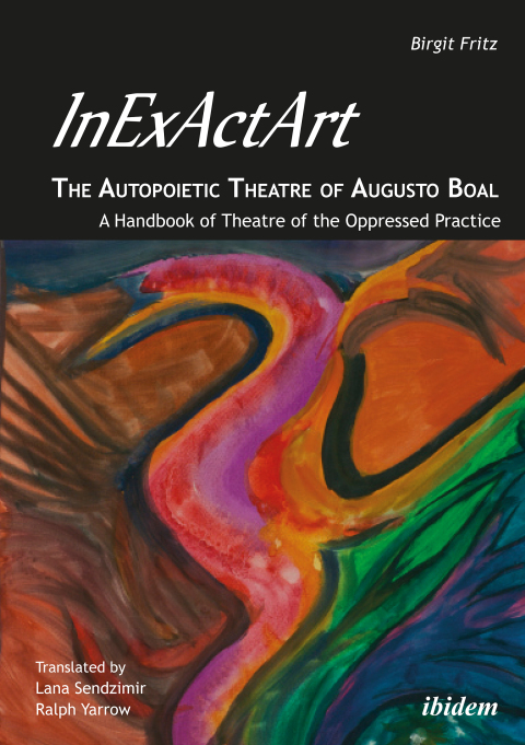 Cover image for book InExActArt - The Autopoietic Theatre of Augusto Boal
