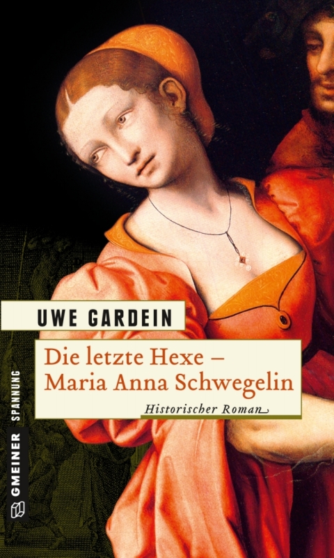 Cover image for book Die letzte Hexe - Maria Anna Schwegelin