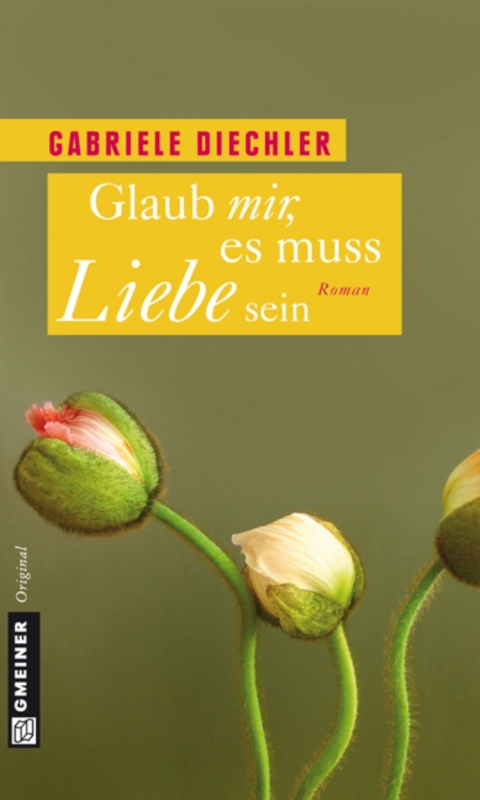 Cover image for book Glaub mir, es muss Liebe sein