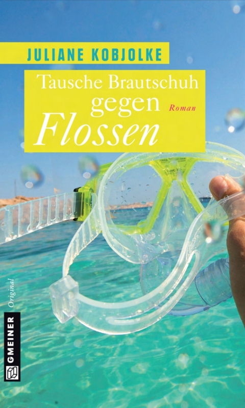 Cover image for book Tausche Brautschuh gegen Flossen