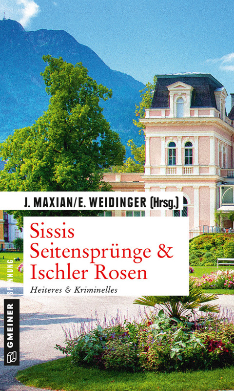 Cover image for book Sissis Seitensprünge & Ischler Rosen