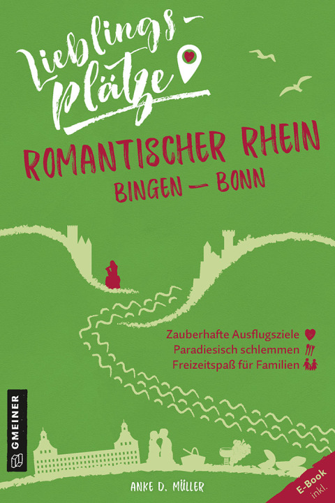 Cover image for book Lieblingsplätze Romantischer Rhein Bingen-Bonn