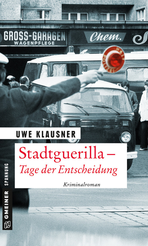 Cover image for book Stadtguerilla - Tage der Entscheidung