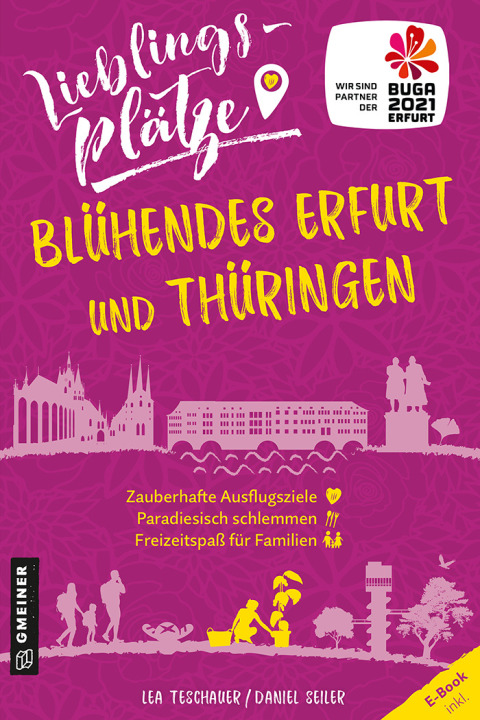 Cover image for book Lieblingsplätze Blühendes Erfurt und Thüringen