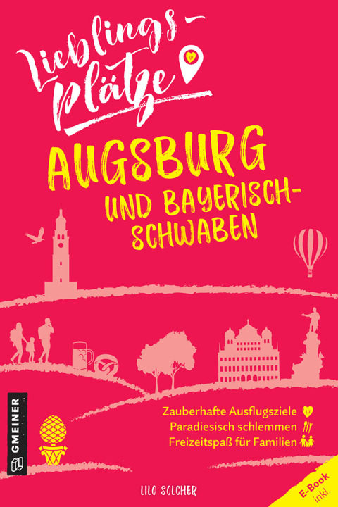 Cover image for book Lieblingsplätze Augsburg und Bayerisch-Schwaben