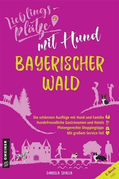Cover image for book Lieblingsplätze mit Hund - Bayerischer Wald