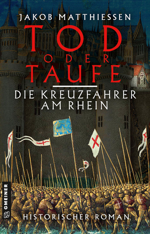 Cover image for book Tod oder Taufe - Die Kreuzfahrer am Rhein