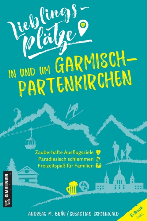 Cover image for book Lieblingsplätze in und um Garmisch-Partenkirchen