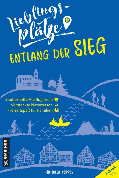 Cover image for book Lieblingsplätze entlang der Sieg