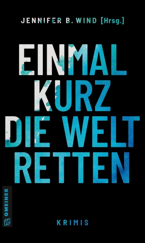 Cover image for book Einmal kurz die Welt retten