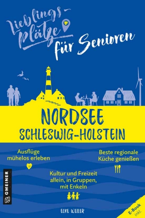 Cover image for book Lieblingsplätze für Senioren - Nordsee Schleswig-Holstein