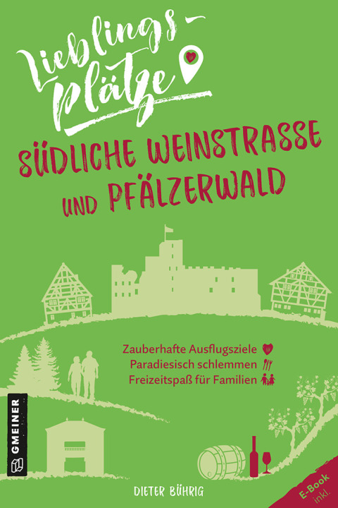 Cover image for book Lieblingsplätze Südliche Weinstraße und Pfälzerwald