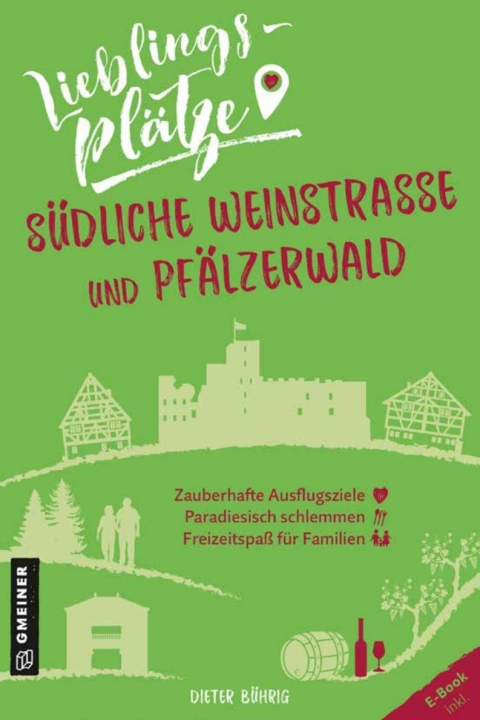 Cover image for book Lieblingsplätze Südliche Weinstraße und Pfälzerwald