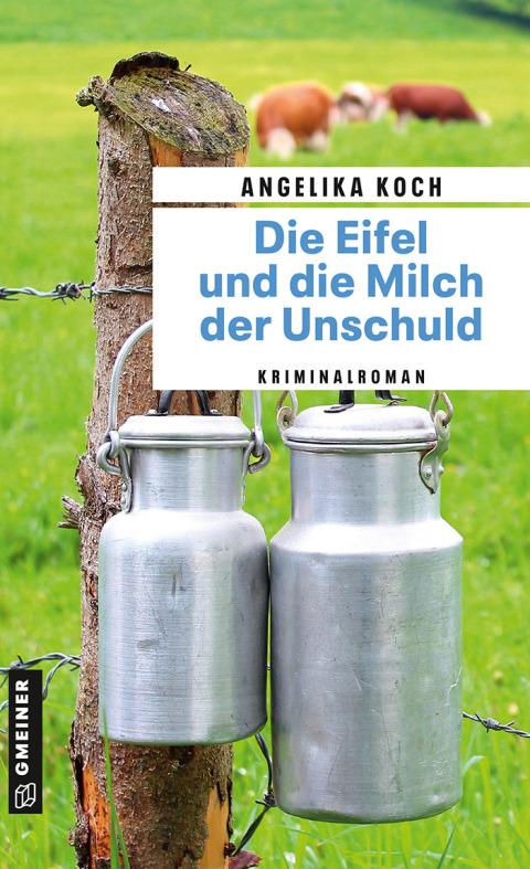 Cover image for book Die Eifel und die Milch der Unschuld