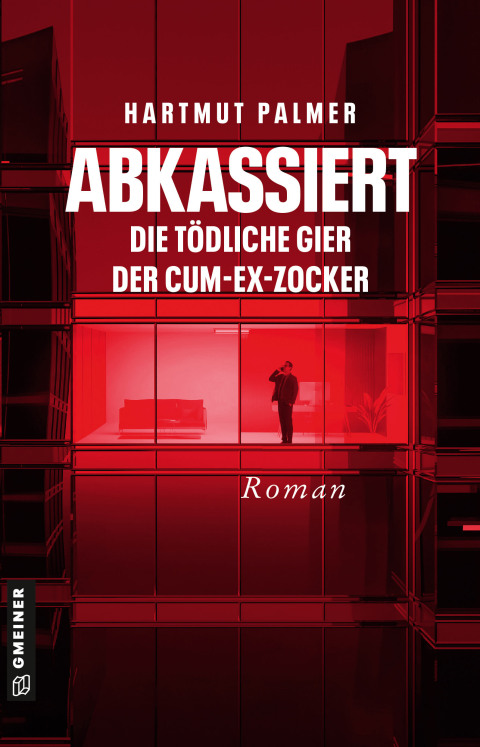 Cover image for book Abkassiert - Die tödliche Gier der Cum-Ex-Zocker