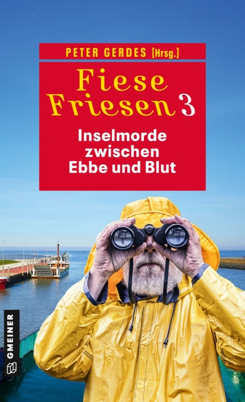 Cover image for book Fiese Friesen 3 - Inselmorde zwischen Ebbe und Blut