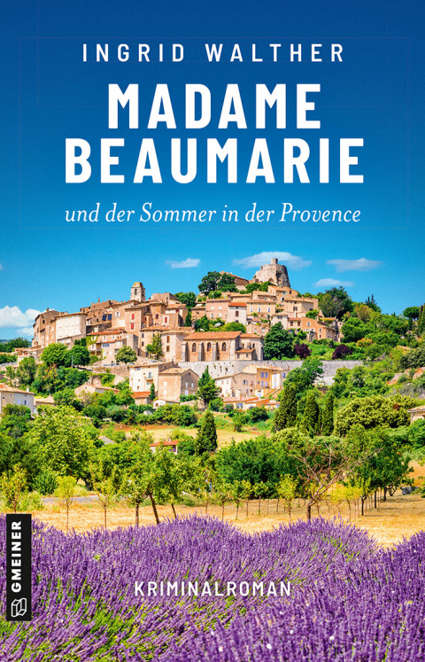 Cover image for book Madame Beaumarie und der Sommer in der Provence