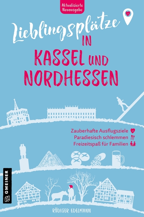 Cover image for book Lieblingsplätze in Kassel und Nordhessen