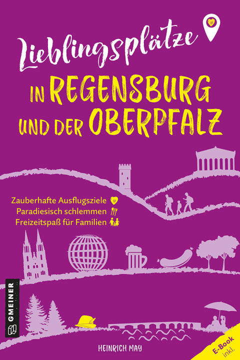 Cover image for book Lieblingsplätze in Regensburg und der Oberpfalz
