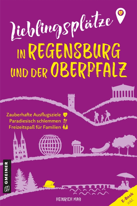 Cover image for book Lieblingsplätze in Regensburg und der Oberpfalz