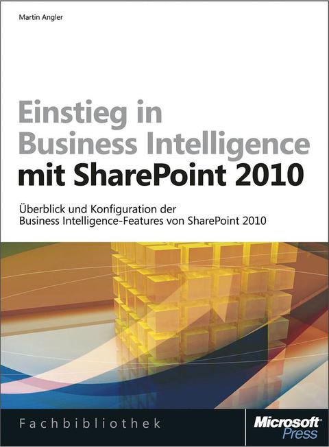 Cover image for book Einstieg in Business Intelligence mit Microsoft SharePoint 2010