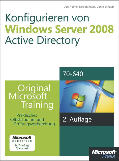 Cover image for book Konfigurieren von Windows Server 2008 Active Directory - Original Microsoft Training für Examen 70-640, 2. Auflage, überarbeitet für R2