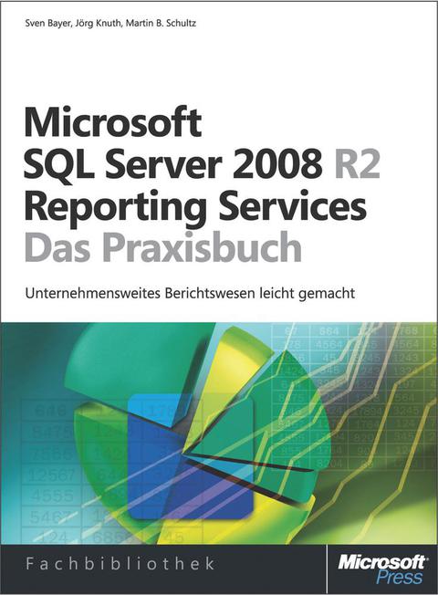 Cover image for book Microsoft SQL Server 2008 R2 Reporting Services - Das Praxisbuch