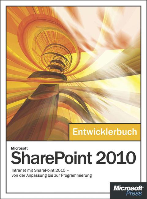 Cover image for book Microsoft SharePoint 2010 - Das Entwicklerbuch