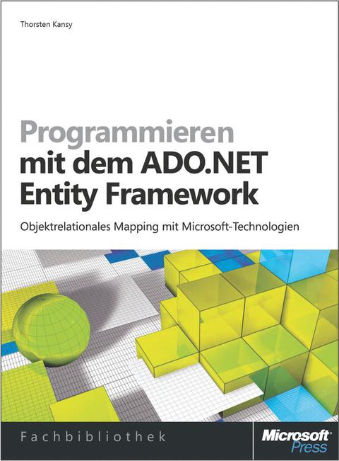 Cover image for book Programmieren mit dem  ADO.NET Entity Framework