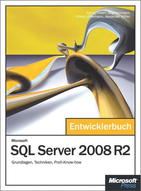 Cover image for book Microsoft SQL Server 2008 R2 - Das Entwicklerbuch