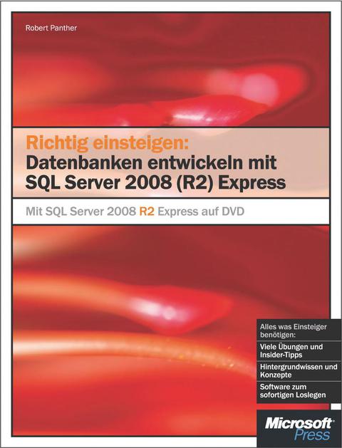 Cover image for book Richtig einsteigen: Datenbanken entwickeln mit SQL Server 2008 (R2) Express