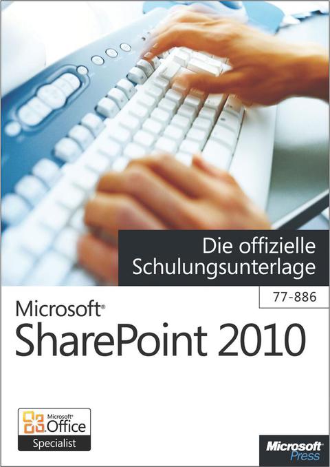 Cover image for book Microsoft SharePoint 2010 - Die offizielle Schulungsunterlage (77-886)