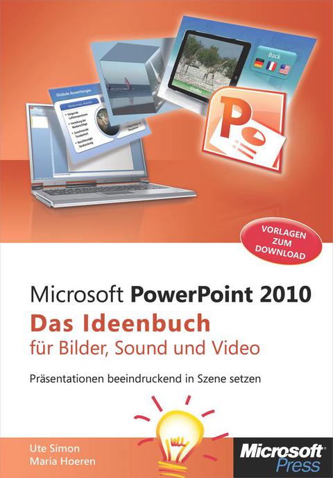 Cover image for book Microsoft PowerPoint 2010 - Das Ideenbuch für Bilder, Sound und Video