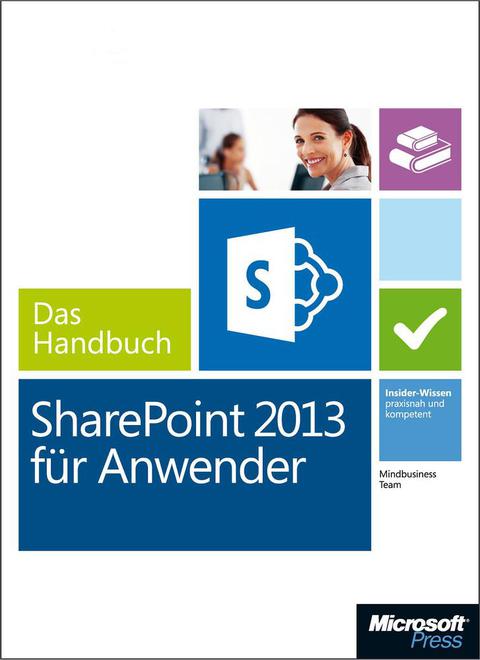 Cover image for book Microsoft SharePoint 2013 für Anwender – Das Handbuch (Buch + E-Book)