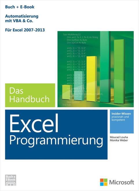 Cover image for book Microsoft Excel Programmierung - Das Handbuch (Buch + E-Book). Automatisierung mit VBA - Für Excel 2007 - 2013. Vollständig überarbeitet
