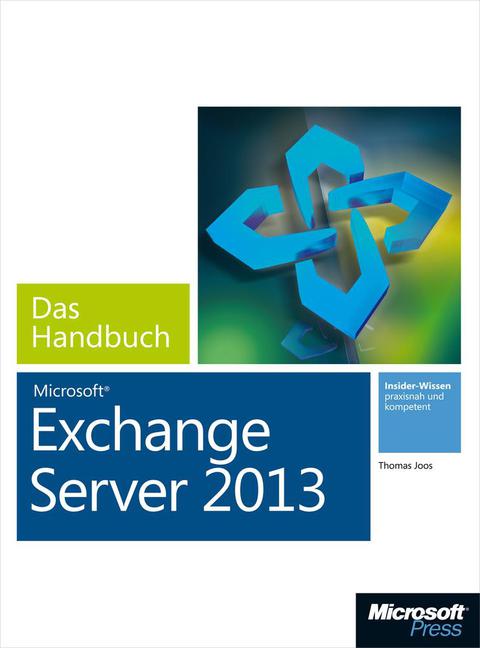 Cover image for book Microsoft Exchange Server 2013 - Das Handbuch