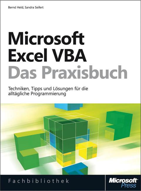 Cover image for book Microsoft Excel VBA - Das Praxisbuch. Für Microsoft Excel 2007-2013.