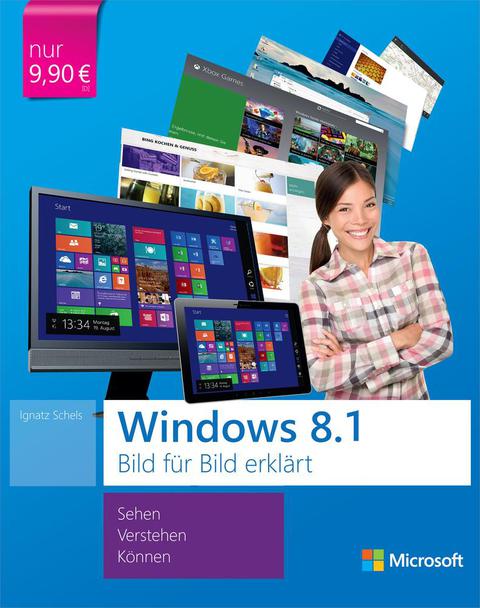 Cover image for book Microsoft Windows 8.1 Bild für Bild erklärt: Sehen, Verstehen, Können