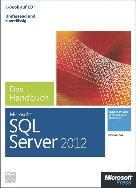 Cover image for book Microsoft SQL Server 2012 - Das Handbuch: Insiderwissen - praxisnah und kompetent