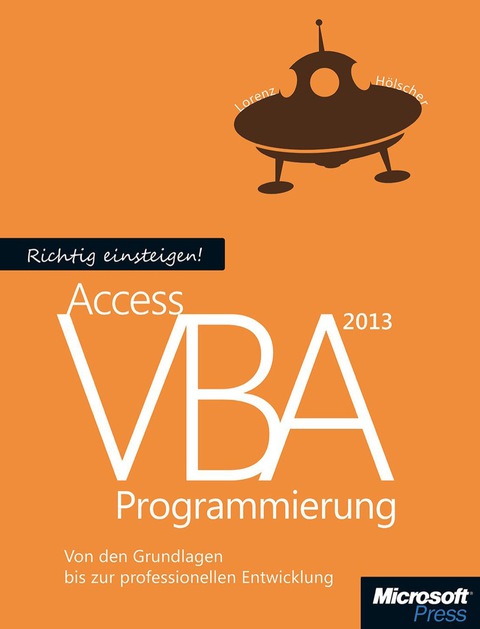Cover image for book Richtig einsteigen: Access 2013 VBA-Programmierung: Von den Grundlagen bis zur professionellen Entwicklung