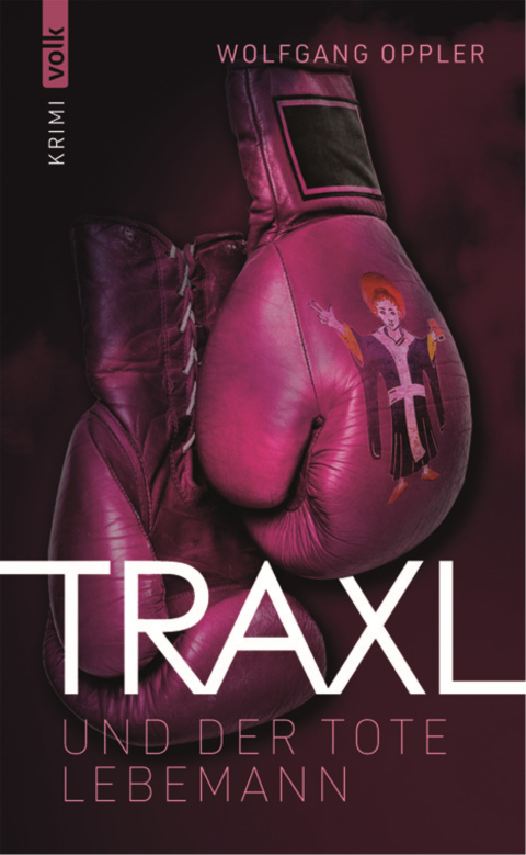 Cover image for book Traxl und der tote Lebemann: Kriminalroman (Traxl ermittelt)