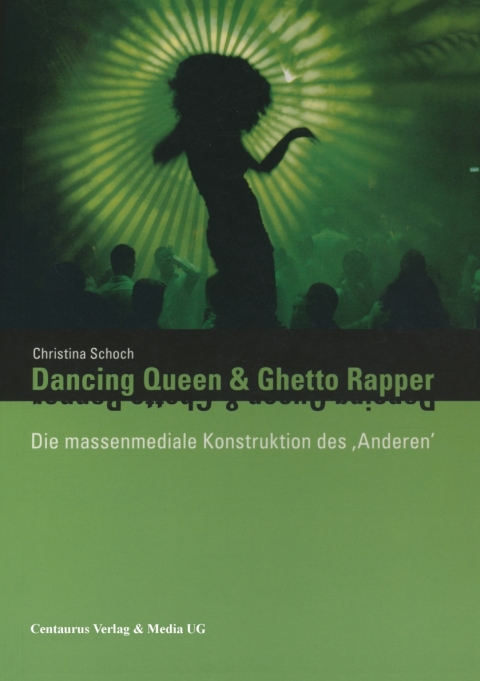 Cover image for book Dancing Queen und Ghetto Rapper