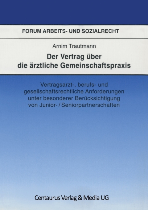 Cover image for book Der Vertrag über die ärztliche Gemeinschaftspraxis