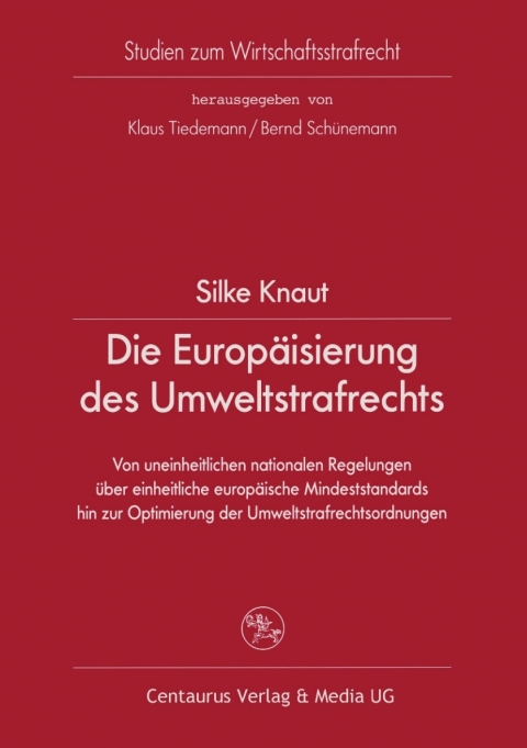 Cover image for book Die Europäisierung des Umweltstrafrechts