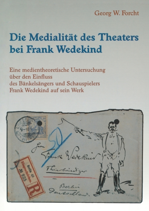 Cover image for book Die Medialität des Theaters bei Frank Wedekind