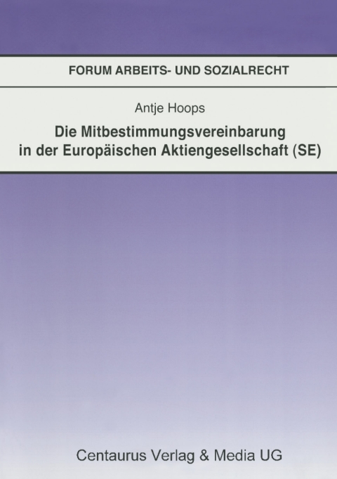 Cover image for book Die Mitbestimmungsvereinbarung in der Europäischen Aktiengesellschaft (SE)