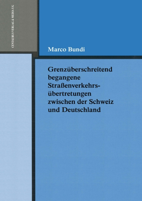 Cover image for book Grenzüberschreitend begangene Strassenverkehrsübertretungen zwischen der Schweiz und Deutschland