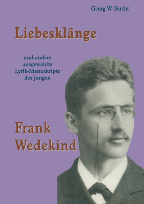 Cover image for book Liebesklänge und andere ausgewählte Lyrik-Manuskripte des jungen Frank Wedekind