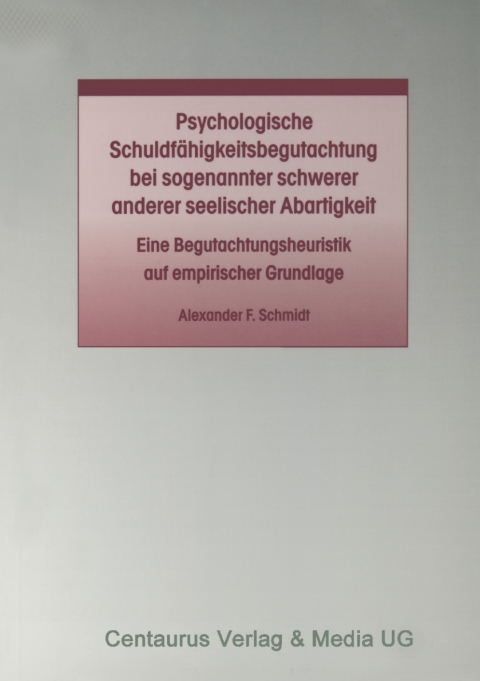 Cover image for book Psychologische Schuldfähigkeitsbegutachtung bei sogenannter schwerer anderer seelischer Abartigkeit