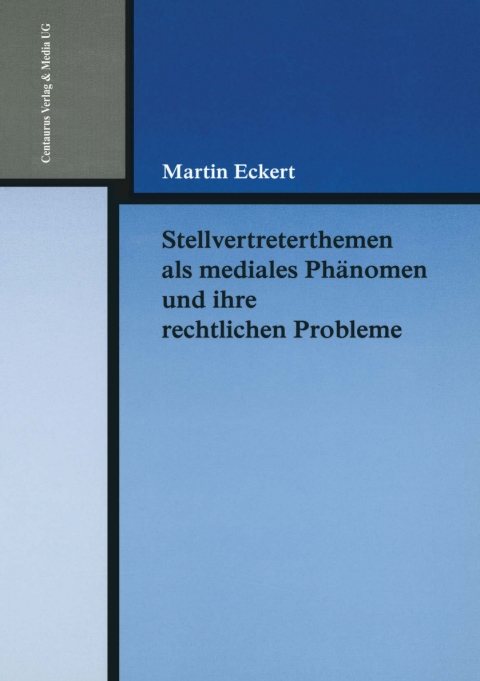 Cover image for book Stellvertreterthemen als mediales Phänomen und ihre rechtlichen Probleme
